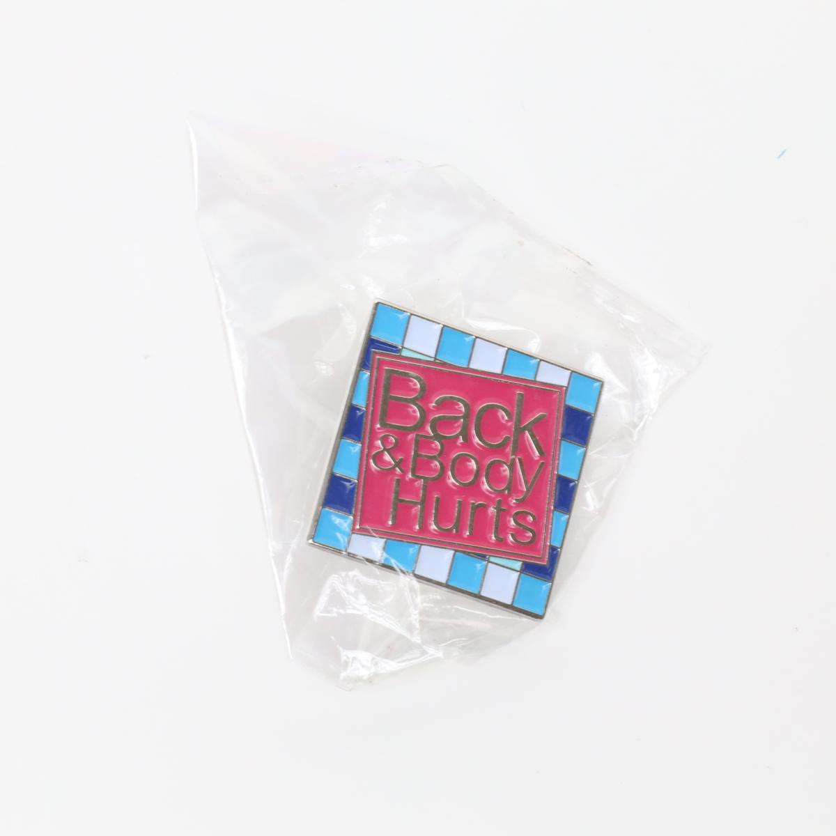 Back & Body Hurts Parody Enamel Pin