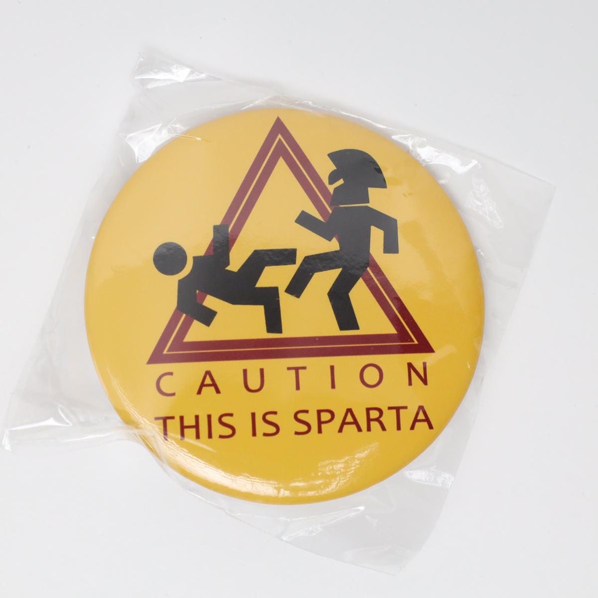 Caution This is Sparta Funny Button