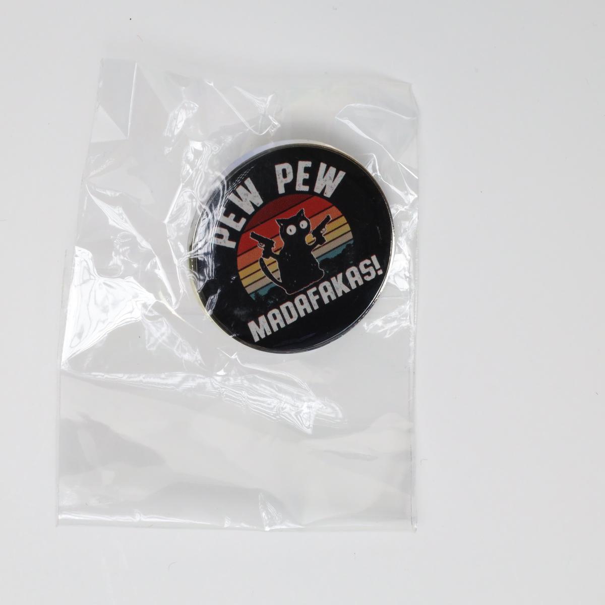 Funny Pew Pew Kitty Cat Madafakas! Pin