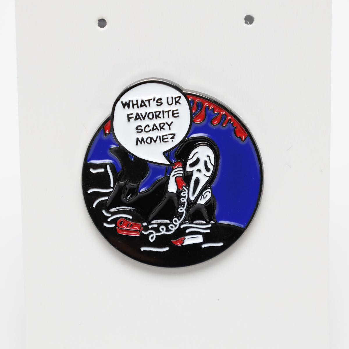 What’s Your Favorite Movie Scream Movie Enamel Pin