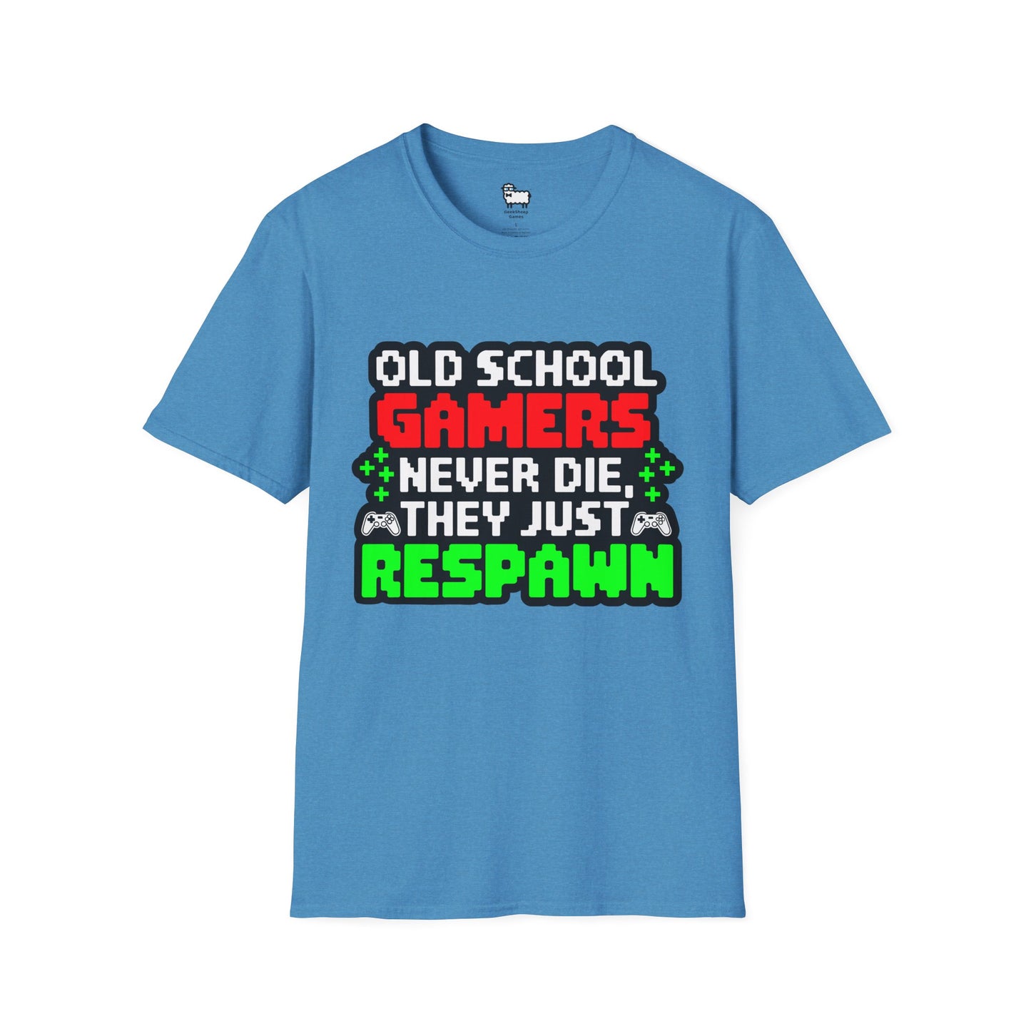 Old School Gamers Never Die, They Just Respawn T-Shirt