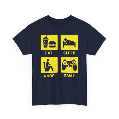 Eat Sleep Poop Game T-Shirt — Funny Gamer Lifestyle Tee