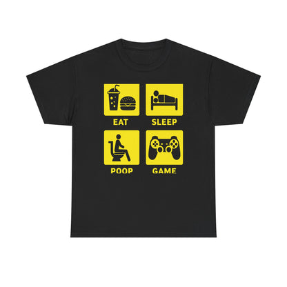 Eat Sleep Poop Game T-Shirt — Funny Gamer Lifestyle Tee