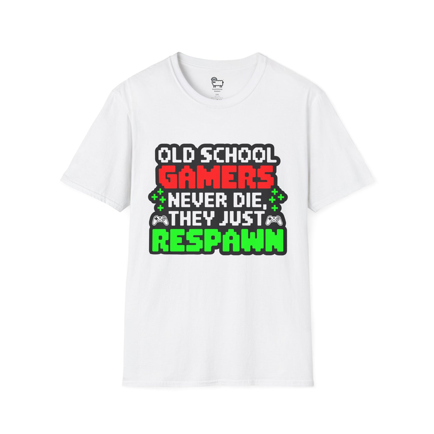 Old School Gamers Never Die, They Just Respawn T-Shirt