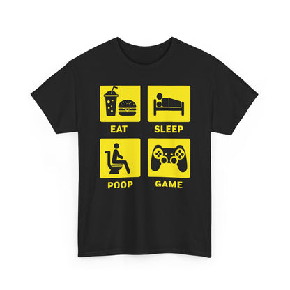 Eat Sleep Poop Game T-Shirt — Funny Gamer Lifestyle Tee