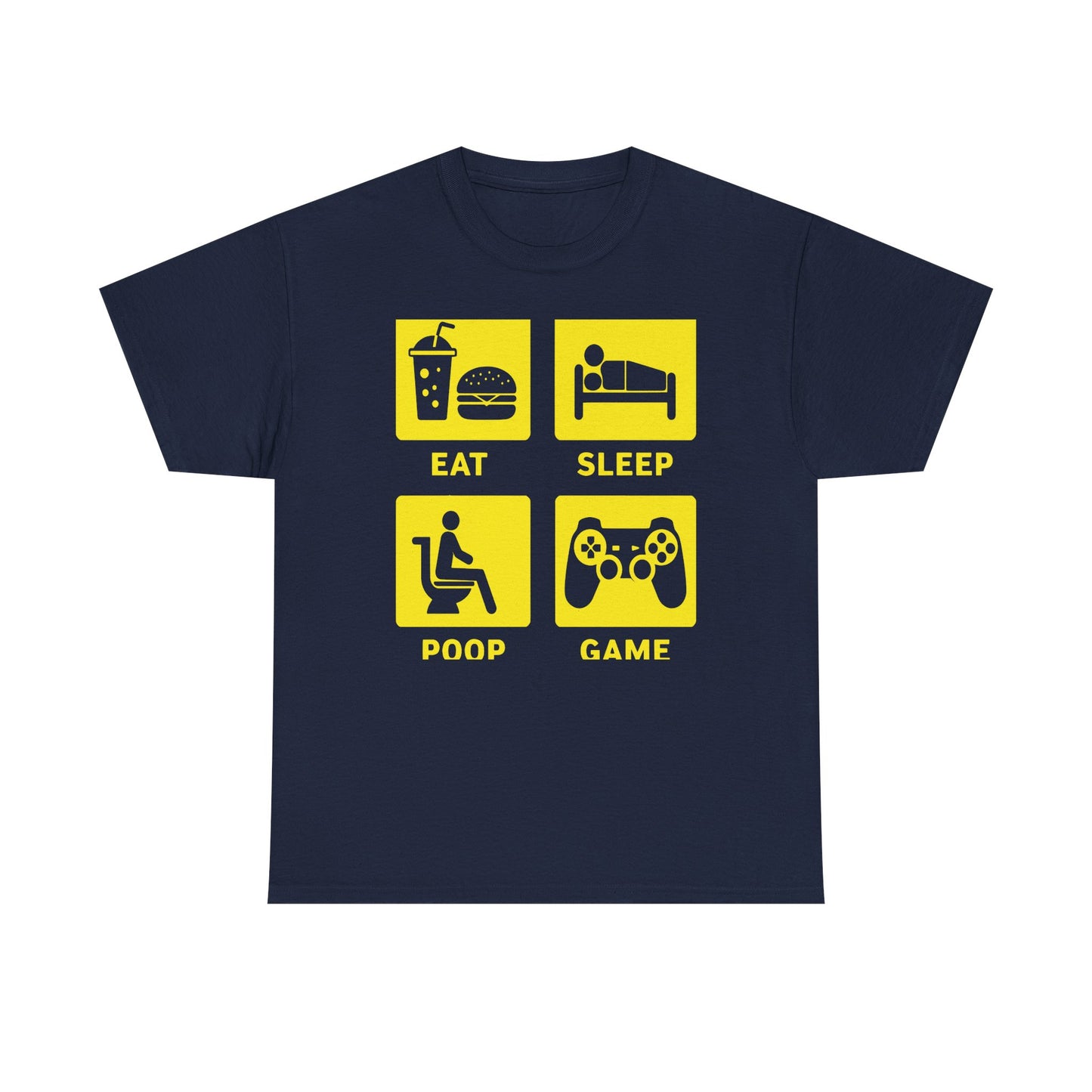 Eat Sleep Poop Game T-Shirt — Funny Gamer Lifestyle Tee