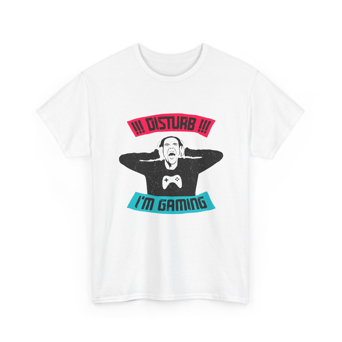 Disturb I'm Gaming T-Shirt — Funny Do Not Disturb Gaming Tee