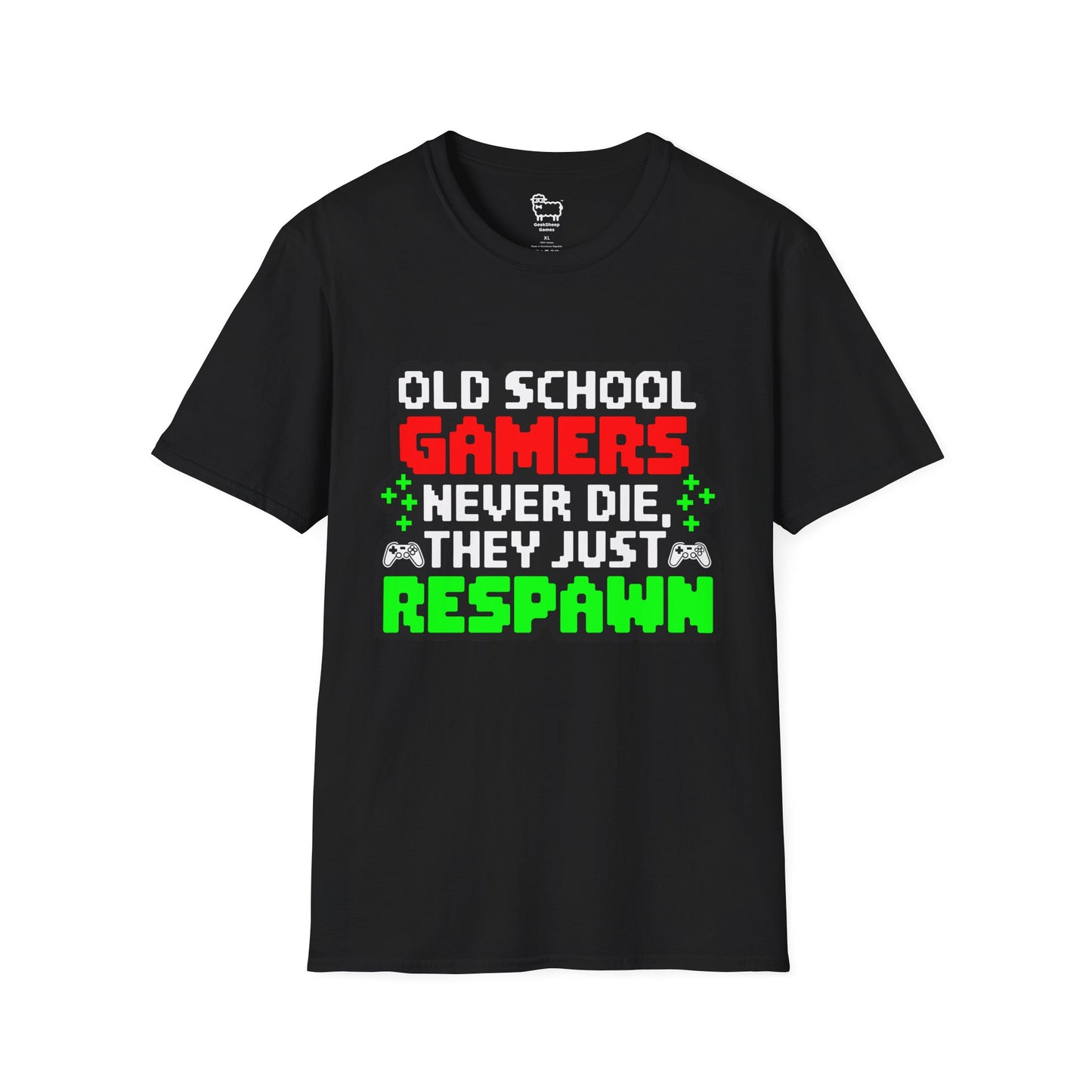 Old School Gamers Never Die, They Just Respawn T-Shirt