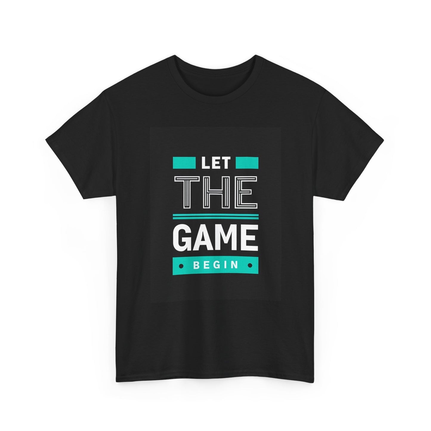 Let The Game Begin T-Shirt — Bold Typographic Gaming Tee