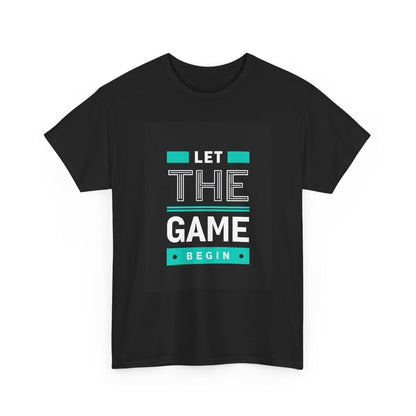 Let The Game Begin T-Shirt — Bold Typographic Gaming Tee