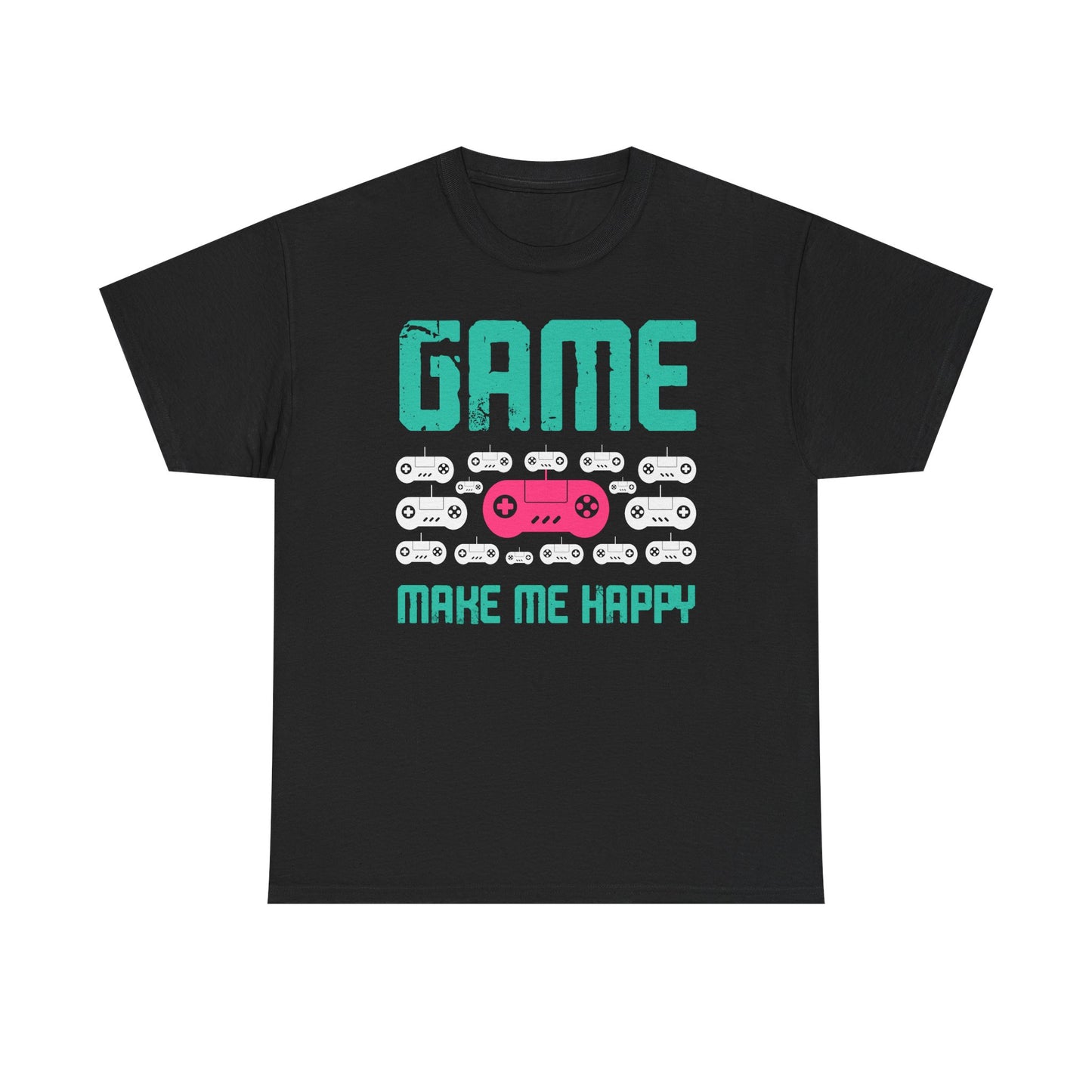 Game Makes Me Happy T-Shirt — Cute Gamer Vibes Tee