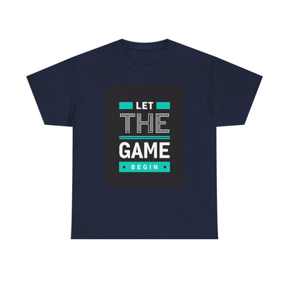 Let The Game Begin T-Shirt — Bold Typographic Gaming Tee