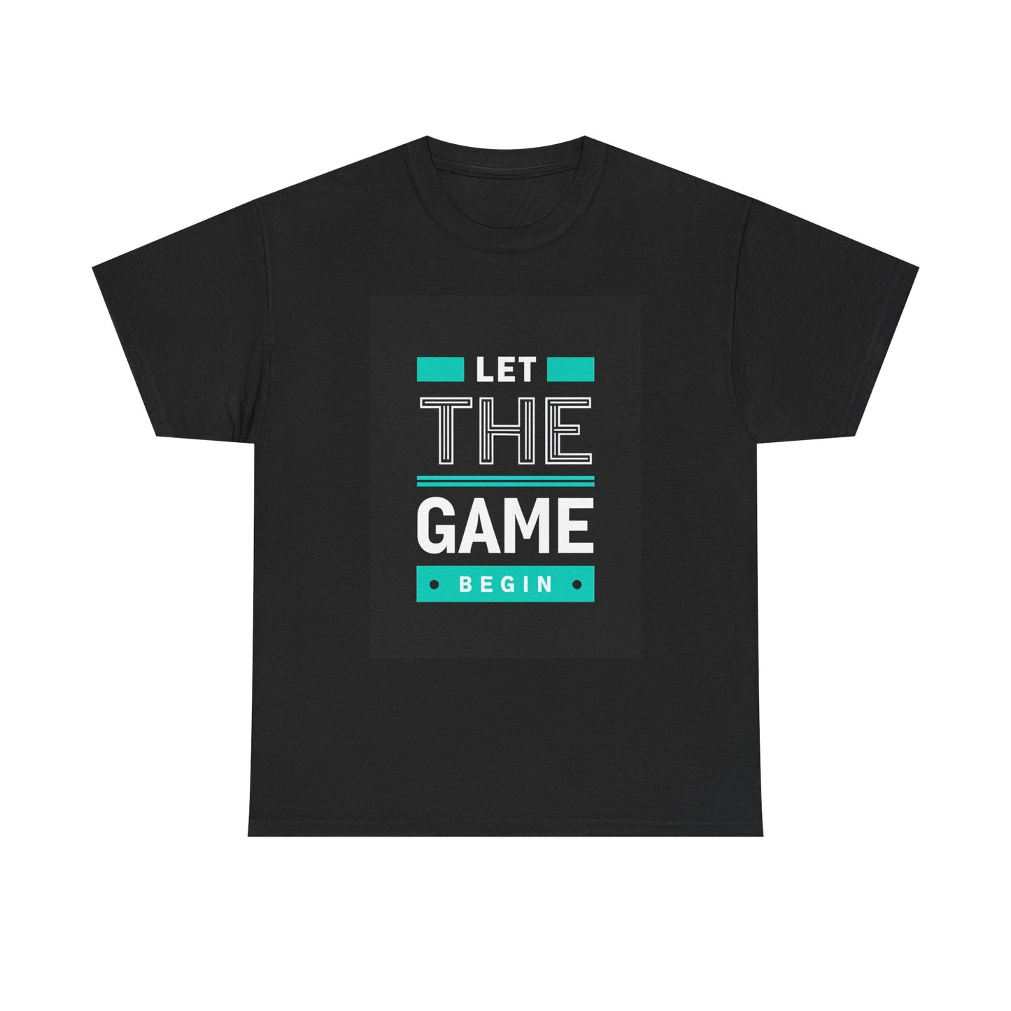 Let The Game Begin T-Shirt — Bold Typographic Gaming Tee