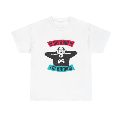 Disturb I'm Gaming T-Shirt — Funny Do Not Disturb Gaming Tee