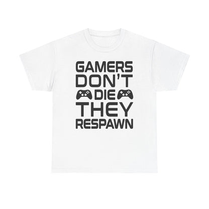 Gamers Respawn T-Shirt — Gamer Humor Slogan Tee