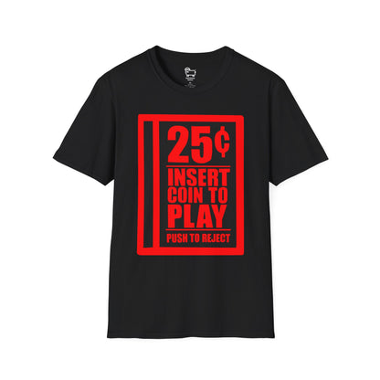 Arcade 25 Cents Insert Coin to Play T-Shirt