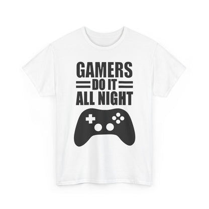 Gamers Do It All Night T-Shirt — Funny Gamer Humor Tee