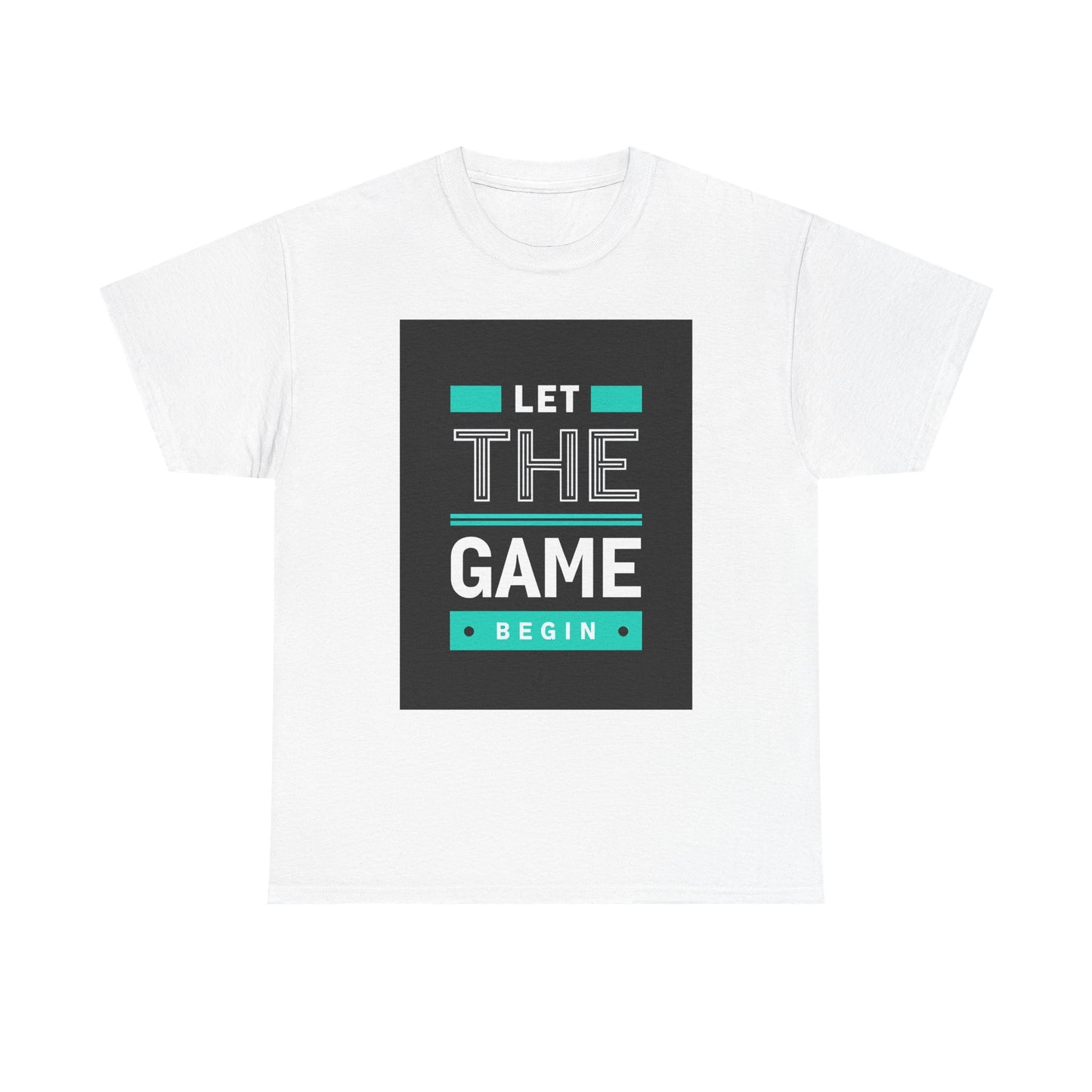 Let The Game Begin T-Shirt — Bold Typographic Gaming Tee