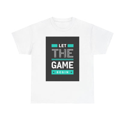 Let The Game Begin T-Shirt — Bold Typographic Gaming Tee