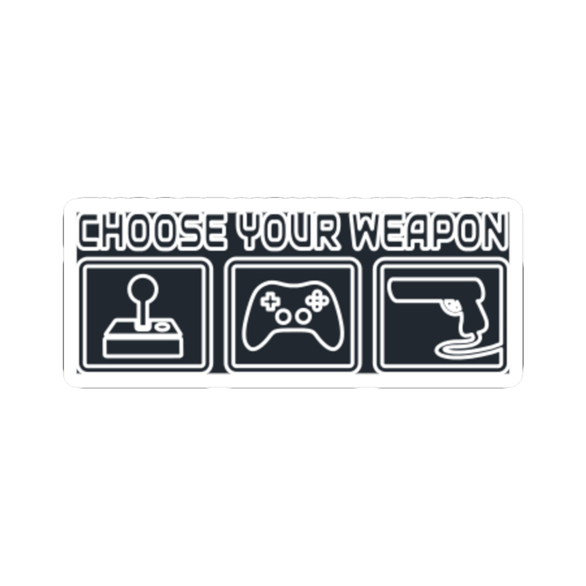 Choose Your Weapon Trio Sticker — Retro Arcade Gamer Vinyl Sticker