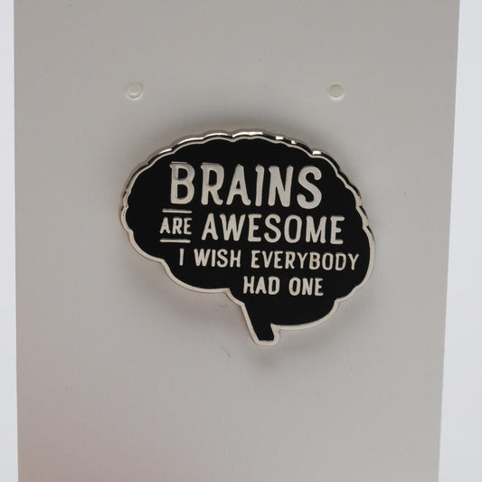 Brains Are Awesome Funny Enamel Pin