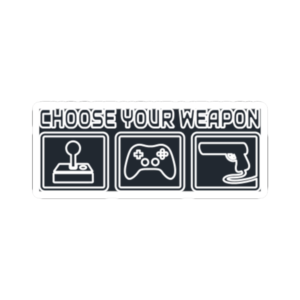 Choose Your Weapon Trio Sticker — Retro Arcade Gamer Vinyl Sticker