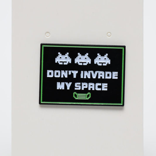 Funny Don’t Invade My Space Asteroids Enamel Pin
