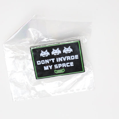 Funny Don’t Invade My Space Asteroids Enamel Pin