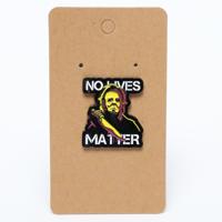 Funny Friday 13th Jason No Lives Matter Enamel Pin