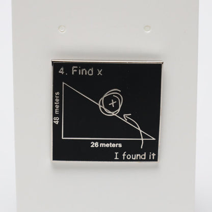 Funny I Found X Math Problem Enamel Pin