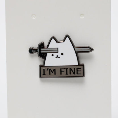 I’m Fine Cat and Sword Enamel Pin