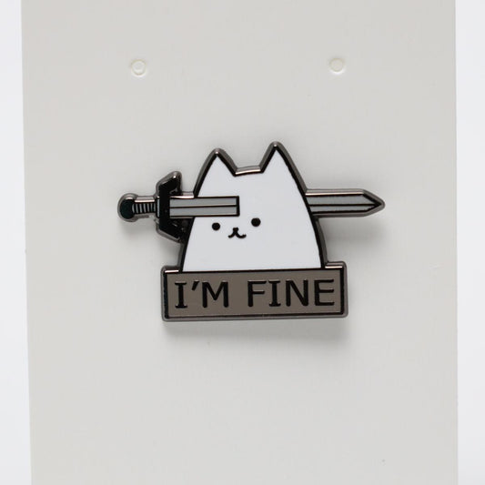 I’m Fine Cat and Sword Enamel Pin