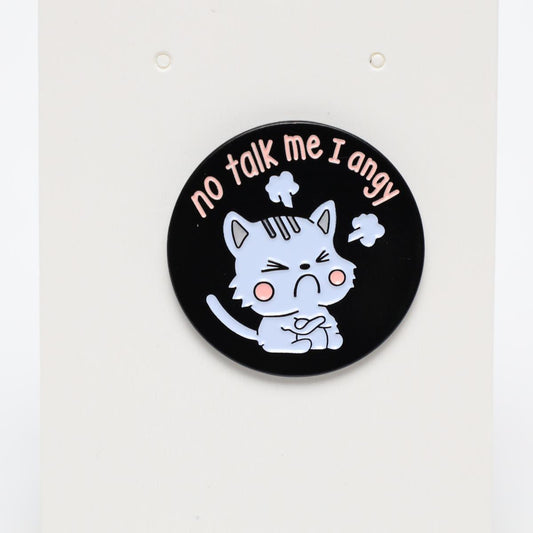 No Talk To Me I Angy Cute Kitten Enamel Pin